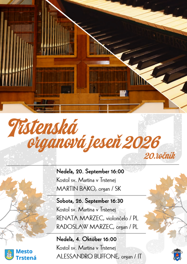 Trstenská organová jeseň 2026: 20. ročník – koncerty 20.9., 26.9. a 4.10. v Kostole sv. Martina v Trstenej